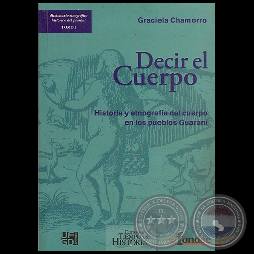 DECIR EL CUERPO - Autor: GRACIELA CHAMORRO - Año 2009